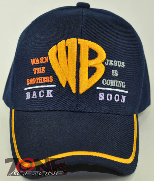 WARN THE BROTHERS JESUS IS COMING BACK SOON JESUS CHRISTIAN BALL CAP HAT NAVY